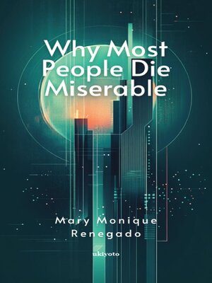 cover image of Why Most People Die Miserable | Finding Genuine Happiness in God